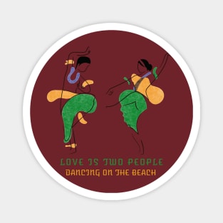 Love is two people dancing on the beach Magnet